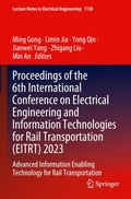 Cover: Proceedings of the 6th International Conference on Electrical Engineering and Information Technologies for Rail Transportation (EITRT) 2023 - Springer