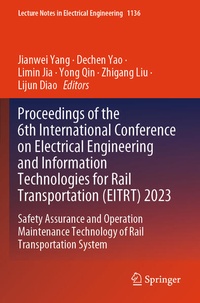 Enlarge image Cover: Proceedings of the 6th International Conference on Electrical Engineering and Information Technologies for Rail Transportation (EITRT) 2023 - Springer