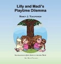 Cover: Lilly and Madi's Playtime Dilemma - Peach Hollow Publications