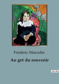 Abbildung von: Au gr? du souvenir - Shs Editions