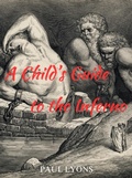 Cover: A Child's Guide to the Inferno - Self published