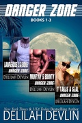 Cover: Danger Zone, Books 1-3 (Action-Adventure Romance) - Delilah Devlin
