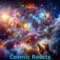 Cover: Cosmic Resets - Roberto Valenzuela