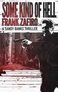 Cover: Some Kind of Hell (Sandy Banks, #2) - Code 4 Press