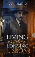 Cover: Living, Loving, Longing, Lisbon - Marina Pacheco