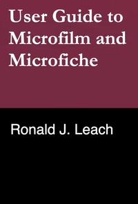 Enlarge image Cover: User Guide to Microfilm and Microfiche - Aftermath
