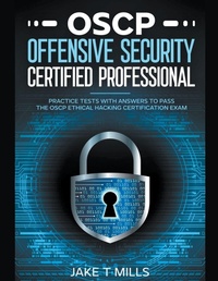 Abbildung von: OSCP Offensive Security Certified Professional Practice Tests With Answers To Pass the OSCP Ethical Hacking Certification Exam - Jake T Mills
