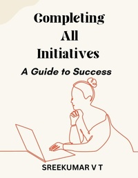 Abbildung von: Completing All Initiatives - SREEKUMAR V T