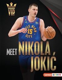 Abbildung von: Meet Nikola Jokic - Lerner Publications Co ,U.S.