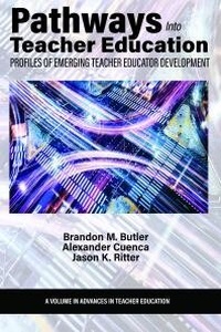 Enlarge image Cover: Pathways Into Teacher Education - IAP - Information Age Publishing