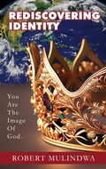 Cover: Rediscovering Identity - Kingdom Come Publishing