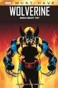 Cover: Marvel Must-Have: Wolverine - Noch nicht tot - Panini Verlags GmbH