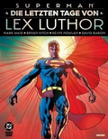 Cover: Superman: Die letzten Tage von Lex Luthor - Panini Verlags GmbH