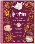 Cover: Aus den Filmen zu Harry Potter: Teatime in Hogwarts - K&ouml;stliche Rezepte aus der Zauberwelt - Panini Verlags GmbH