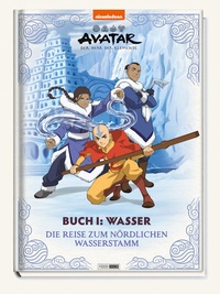 Abbildung von: Avatar Der Herr der Elemente: Buch 1: Wasser - Die Reise zum nördlichen Wasserstamm - Panini Verlags GmbH