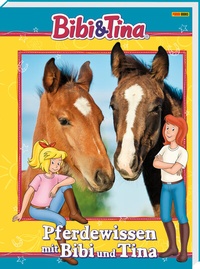 Abbildung von: Bibi & Tina: Pferdewissen mit Bibi & Tina - Panini Verlags GmbH