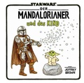 Cover: Star Wars: Der Mandalorianer und das Kind - Panini Verlags GmbH