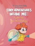 Cover: Tiny Adventures Inside Me - Bookfox Press