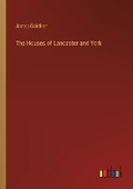Cover: The Houses of Lancaster and York - Outlook Verlag