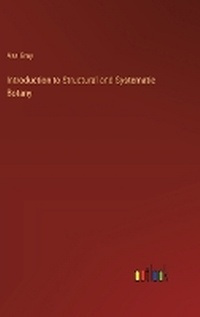 Enlarge image Cover: Introduction to Structural and Systematic Botany - Outlook Verlag