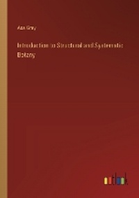 Enlarge image Cover: Introduction to Structural and Systematic Botany - Outlook Verlag