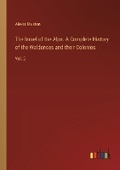 Cover: The Israel of the Alps. A Complete History of the Waldenses and their Colonies - Outlook Verlag