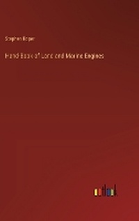 Enlarge image Cover: Hand-Book of Land and Marine Engines - Outlook Verlag