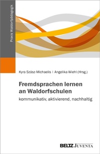 Abbildung von: Fremdsprachen lernen an Waldorfschulen - kommunikativ, aktivierend, nachhaltig - Beltz Juventa