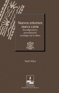 Cover: Nuevos entornos, nueva carne. Reconfiguraci&oacute;n y personalizaci&oacute;n tecnol&oacute;gica de la cultura - ITESO