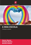 Cover: A Boa Escola - Edicoes Nosso Conhecimento
