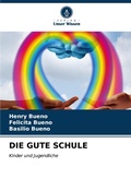 Cover: Die Gute Schule - Verlag Unser Wissen