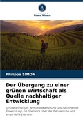 Cover: Der UEbergang zu einer gruenen Wirtschaft als Quelle nachhaltiger Entwicklung - Verlag Unser Wissen