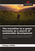 Cover: The transition to a green economy as a source of sustainable development - Our Knowledge Publishing
