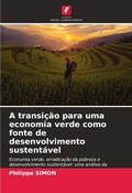 Cover: A transicao para uma economia verde como fonte de desenvolvimento sustentavel - Edicoes Nosso Conhecimento