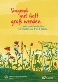 Cover: Singend mit Gott gro&szlig; werden - Evangelische Verlagsanstalt