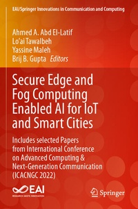 Enlarge image Cover: Secure Edge and Fog Computing Enabled AI for IoT and Smart Cities - Springer