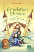 Cover: Vier zauberhafte Schwestern und ein Geist aus alten Zeiten - FISCHER Sauerl&auml;nder