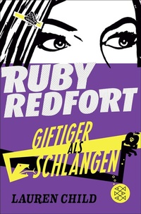 Enlarge image Cover: Ruby Redfort - Giftiger als Schlangen - FISCHER Sauerländer