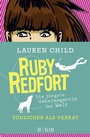 Cover: Ruby Redfort - Tödlicher als Verrat - FISCHER Sauerländer
