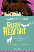 Cover: Ruby Redfort - T&ouml;dlicher als Verrat - FISCHER Sauerl&auml;nder