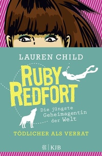 Enlarge image Cover: Ruby Redfort - Tödlicher als Verrat - FISCHER Sauerländer