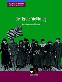 Abbildung von: Buchners Kolleg. Themen Geschichte / Der Erste Weltkrieg - Buchner, C.C.
