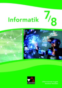 Abbildung von: Informatik - Nordrhein-Westfalen - Differenzierende Ausgabe / Informatik NRW 7/8 Differenzierende Ausgabe - Buchner, C.C.