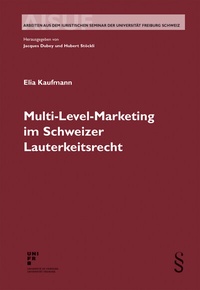 Abbildung von: Multi-Level-Marketing im Schweizer Lauterkeitsrecht - Schulthess Juristische Medien