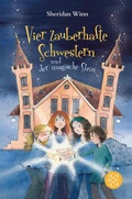 Cover: Vier zauberhafte Schwestern und der magische Stein - FISCHER Sauerl&auml;nder