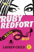 Cover: Ruby Redfort - K&auml;lter als das Meer - FISCHER Sauerl&auml;nder
