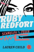 Cover: Ruby Redfort - Schneller als Feuer - FISCHER Sauerl&auml;nder