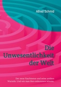 Cover: Die Unwesentlichkeit der Welt - BoD - Books on Demand