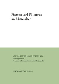 Bild: Fürsten und Finanzen im Mittelalter - Jan Thorbecke Verlag