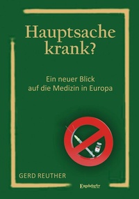 Abbildung von: Hauptsache krank? - Engelsdorfer Verlag